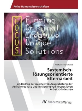 预订【德语】Systemisch-losungsorientierte Elternarbeit[9783330518964]