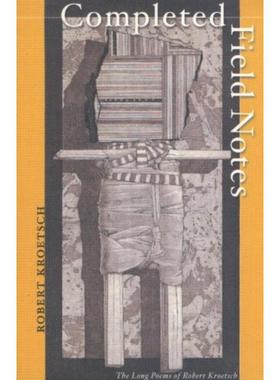 预订Completed Field Notes:The Long Poems of Robert Kroetsch
