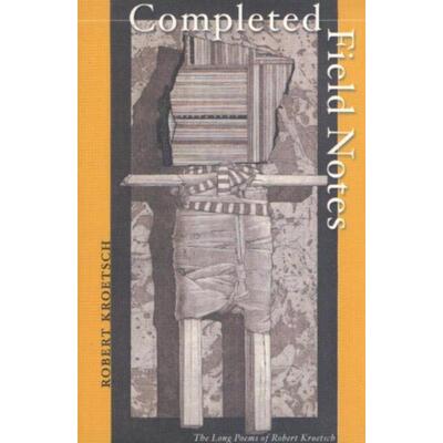 预订不退不换Completed Field Notes:The Long Poems of Robert Kroetsch