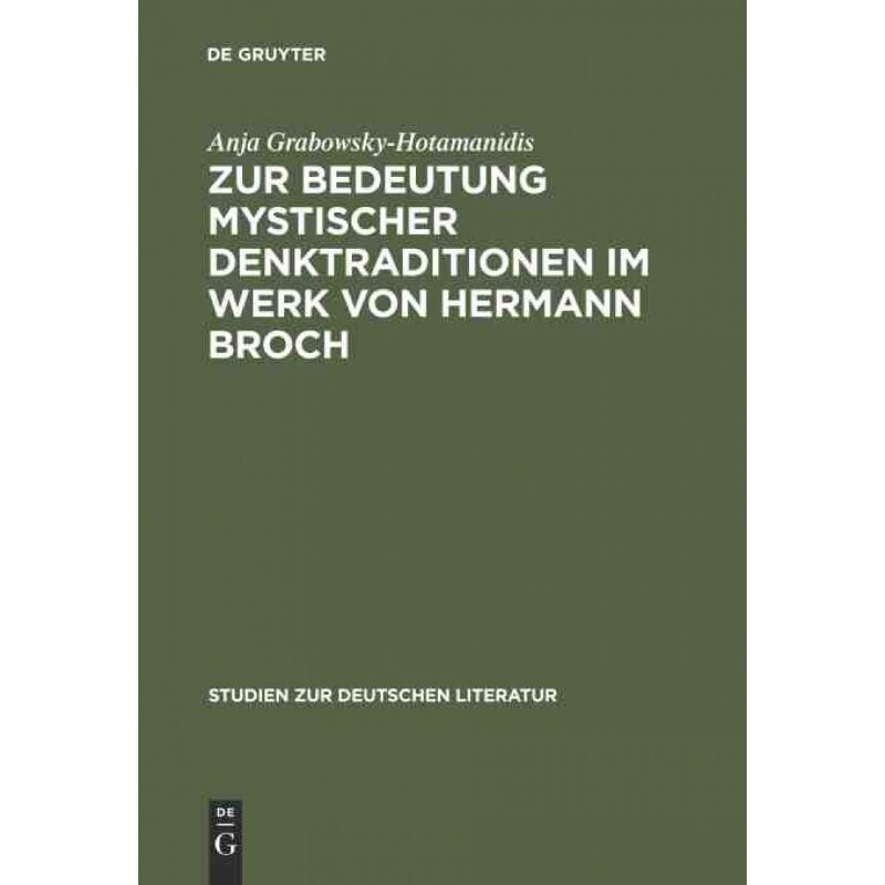 按需印刷不退不换DEG Zur Bedeutung mystischer Denktraditionen im Werk von Hermann Broch[9783484181373]