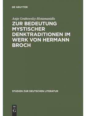 按需印刷DEG Zur Bedeutung mystischer Denktraditionen im Werk von Hermann Broch[9783484181373]