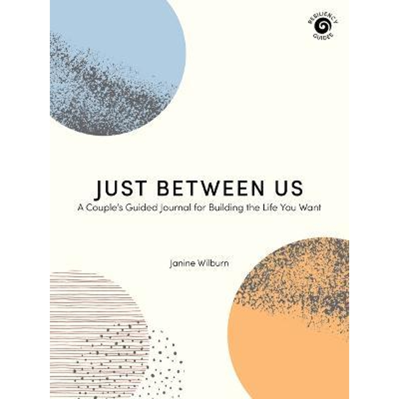 预订Just Between Us:A Couple's Guided Journal for Building the Life You Want-封面