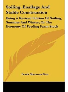 按需印刷Soiling, Ensilage And Stable Construction[9780548486207]