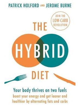 预订The Hybrid Diet:Your body thrives on two fuels - discover how to boost your energy and get leaner and healthier