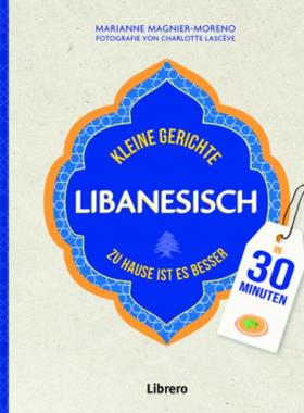 预订【德语】 Kleine Gerichte Libanesisch:Zu Hause ist es besser