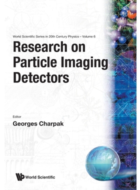 按需印刷Research on Particle Imaging Detectors[9789810219031]
