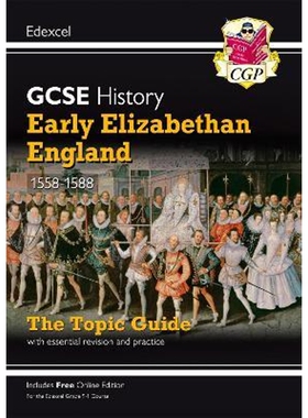 预订不退不换Grade 9-1 GCSE History Edexcel Topic Guide - Early Elizabethan England, 1558-88