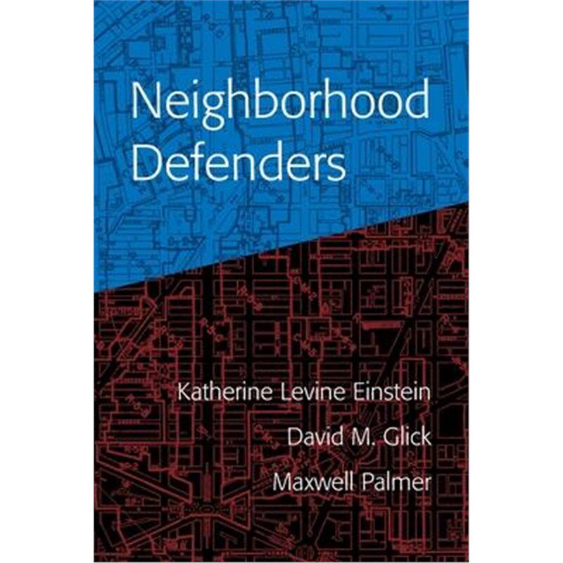 按需印刷不退不换Neighborhood Defenders:Participatory Politics and America's Housing Crisis[9781108708517]