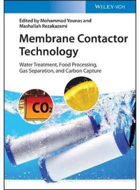 预订Membrane Contactor Technology Water Treatment, Food Processing, Gas Separation, and Carbon Capture