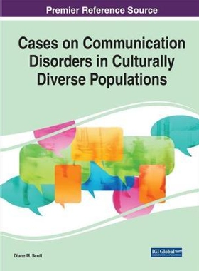 按需印刷不退不换Cases on Communication Disorders in Culturally Diverse Populations[9781799822615]