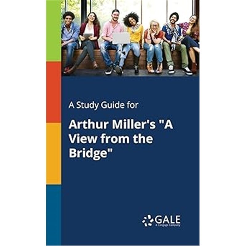 现货Gale Study Guide: Arthur Miller's A View from the Bridge[9780270527711]