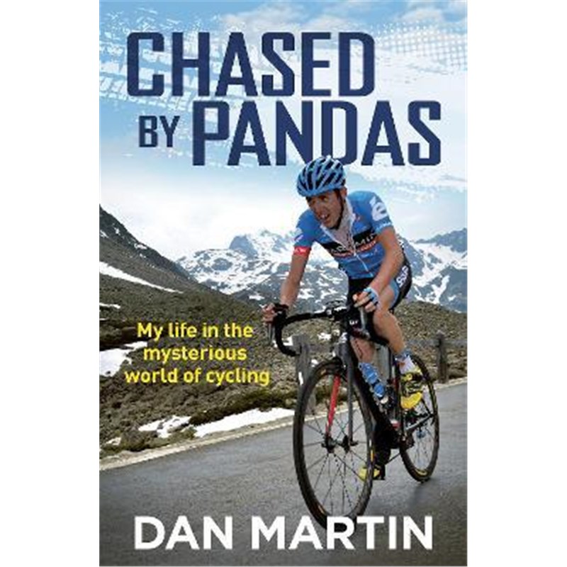 预订Chased By Pandas:My life in the mysterious world of cycling