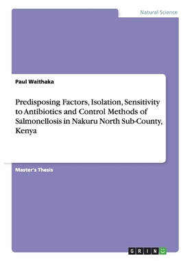 预订Predisposing Factors, Isolation, Sensitivity to Antibiotics and Control Methods of Salmonellosis in