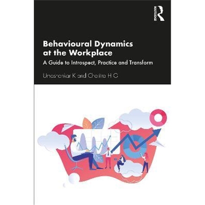 按需印刷Behavioural Dynamics at the Workplace:A Guide to Introspect, Practice and Transform[9780367497767]
