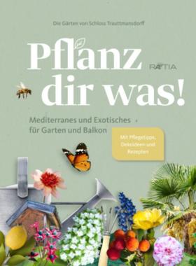 预订【德语】 Pflanz dir was!:Mediterranes und Exotisches für Garten und Balkon. Mit Pf