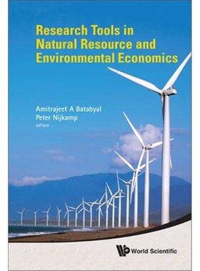 按需印刷不退不换Research Tools In Natural Resource And Environmental Economics[9789814289221]