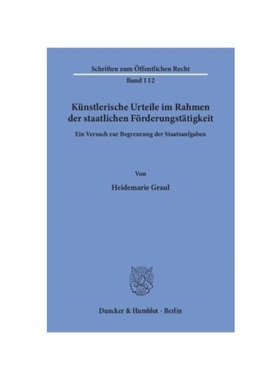 预订【德语】Künstlerische Urteile im Rahmen der staatlichen F?rderungst?tigkeit.:Ein Versuch zur Begrenzung der Staatsa