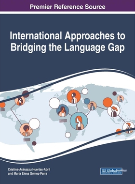 按需印刷不退不换International Approaches to Bridging the Language Gap[9781799812197]