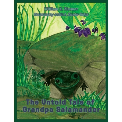 按需印刷The Untold Tale of Grandpa Salamander[9781734522143]