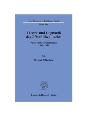 预订【德语】Theorie und Dogmatik des ?ffentlichen Rechts.:Ausgew?hlte Abhandlungen 1960-1980.