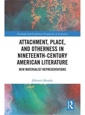 按需印刷不退不换Attachment, Place, and Otherness in Nineteenth-C