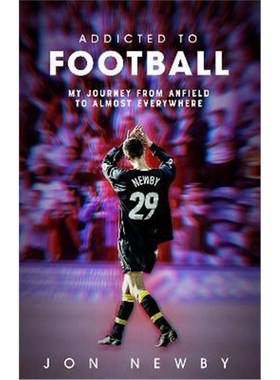 预订Addicted to Football:A Journey from Anfield to Almost Everywhere.