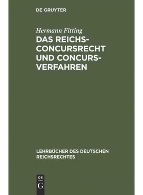 按需印刷DEG Das Reichs Concursrecht und Concursverfahren[9783111170367]