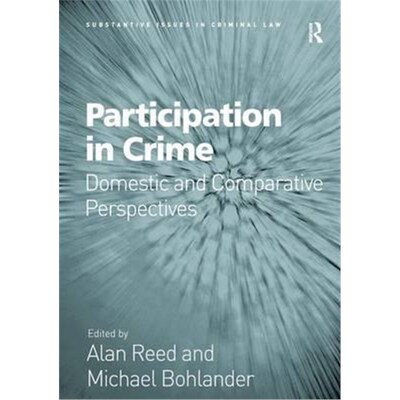 按需印刷Participation in Crime:Domestic and Comparative Perspectives[9781409453451]