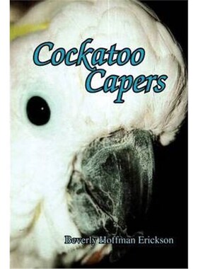 按需印刷Cockatoo Capers[9781441519528]
