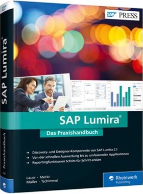 预订【德语】 SAP Lumira:Das neue Lumira 2.1 - SAP BusinessObjects Design Studio und Lumira in einer Anwendung