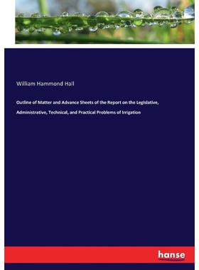 预订Outline of Matter and Advance Sheets of the Report on the Legislative, Administrative, Technical, an