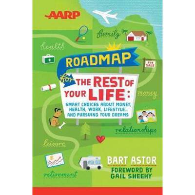 预订AARP Roadmap for the Rest of Your Life:Smart Choices About Money, Health, Work, Lifestyle ... and Pursuing Your Drea