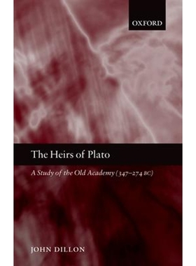 按需印刷The Heirs of Plato:A Study of the Old Academy (347-274 BC)[9780199279463]