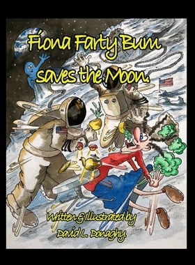 按需印刷不退不换Fiona Farty Bum saves the Moon.[9780464652748]