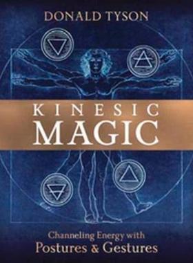 预订Kinesic Magic:Channeling Energy with Postures and Gestures