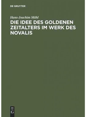 按需印刷DEG Die Idee des goldenen Zeitalters im Werk des Novalis[9783484102125]