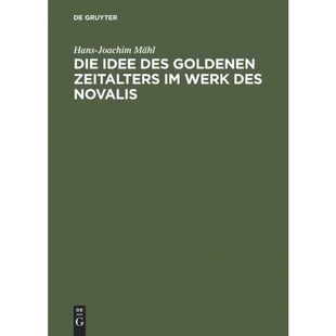 按需印刷不退不换DEG Die Idee des goldenen Zeitalters im Werk des Novalis[9783484102125]