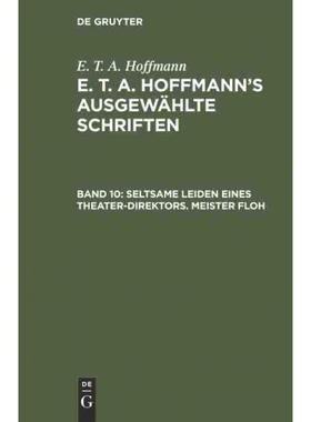 按需印刷DEG Seltsame Leiden eines Theater Direktors. Meister Floh[9783111040318]