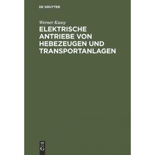 von Hebezeugen und 按需印刷DEG 9783112305966 Antriebe Transportanlagen Elektrische