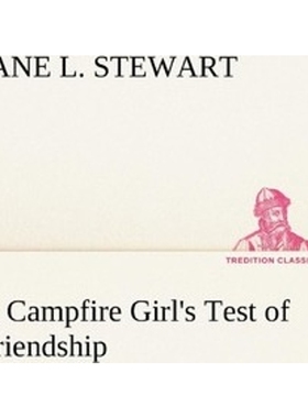 按需印刷A Campfire Girl's Test of Friendship[9783849150167]
