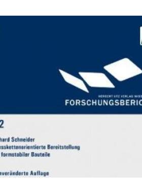 预订不退不换德语 Prozesskettenorientierte Bereitstellung nicht formstabiler Bauteile: