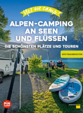预订【德语】 Yes we camp! Alpen-Camping an Seen und Flüssen:Die schönsten Plätze am Wa