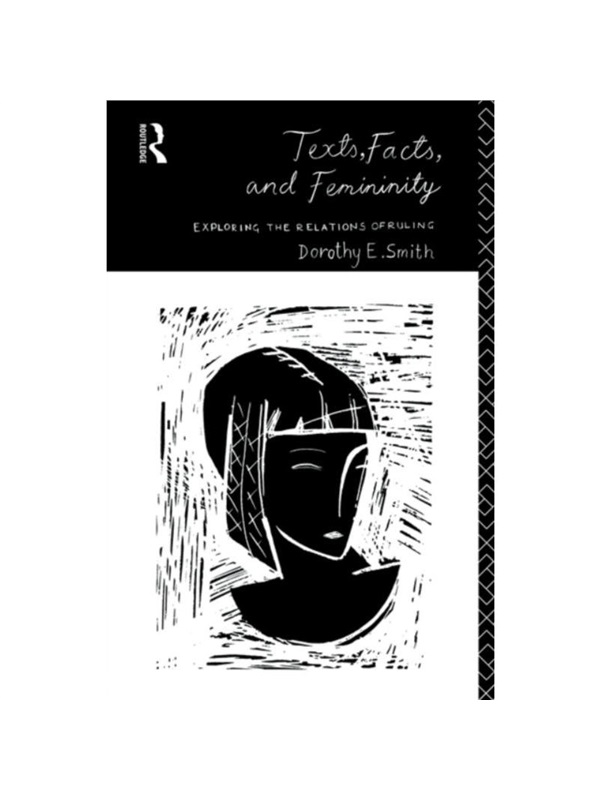 texts, facts and femininity:exploring the relations of ruling