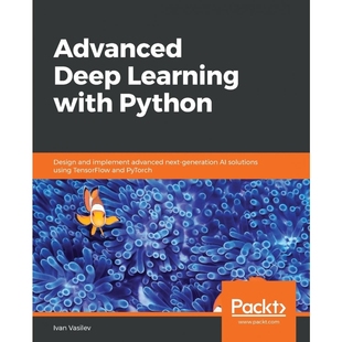 按需印刷Advanced Deep Learning with Python[9781789956177]