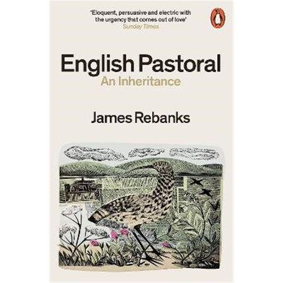 预订English Pastoral:An Inheritance - The Sunday Times bestseller from the author of The Shepherd's Life