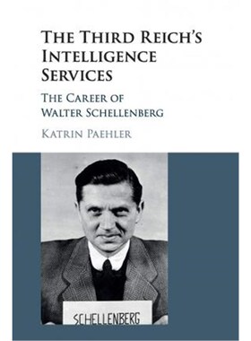 按需印刷不退不换The Third Reich's Intelligence Services:The Career of Walter Schellenberg[9781316610145]