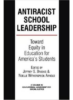 按需印刷不退不换Antiracist School Leadership[9781623962227]
