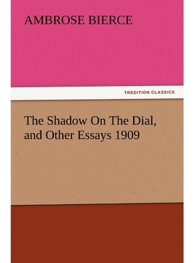 按需印刷The Shadow on the Dial, and Other Essays 1909[9783847217664]