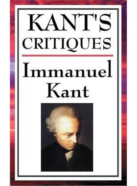 预订Kant's Critiques:The Critique of Pure Reason, the Critique of Practical Reason, the Critique of Judgement