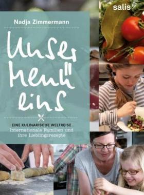 预订【德语】 Unser Menü eins - Eine kulinarische Weltreise:Internationale Familien und